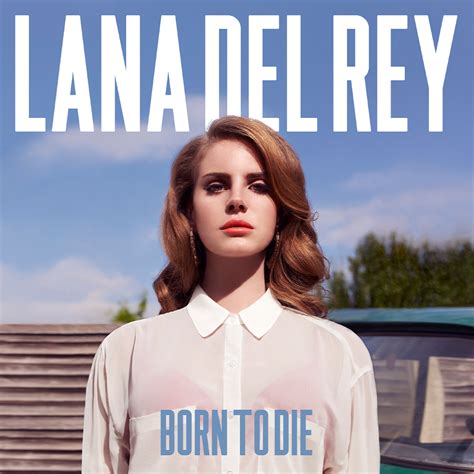 video games lyrics|Lana Del Rey .